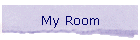 My Room